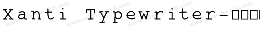 Xanti Typewriter字体转换